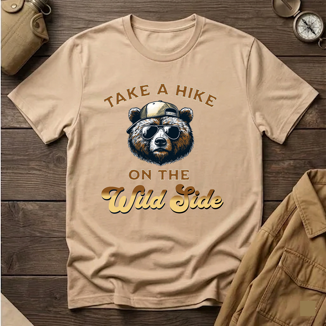 Take A Hike On The Wild Side   T-Shirt