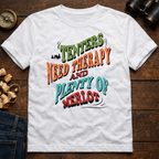 Tenters Need Therapy & Plenty Of Merlot  T-Shirt