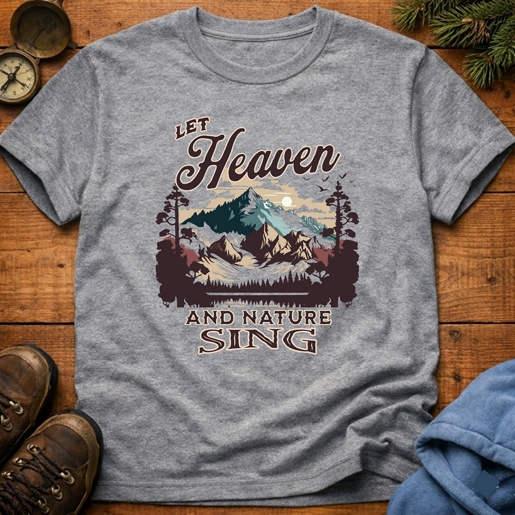Let Heaven & Nature Sing  T-Shirt