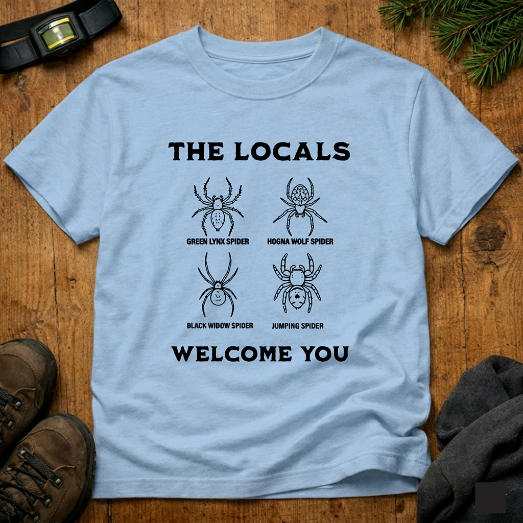 The Locals Welcome You  T-Shirt