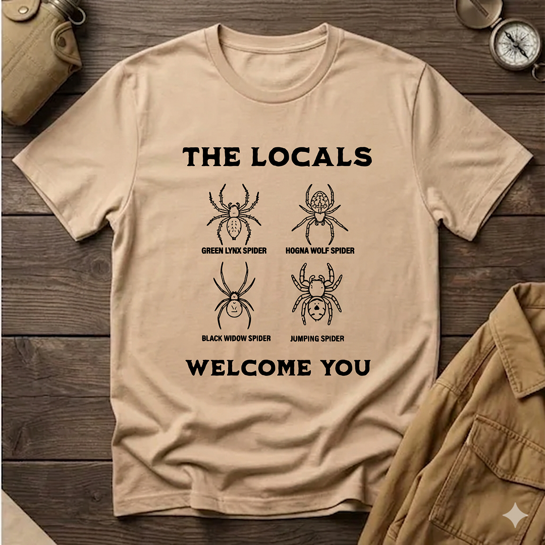The Locals Welcome You  T-Shirt