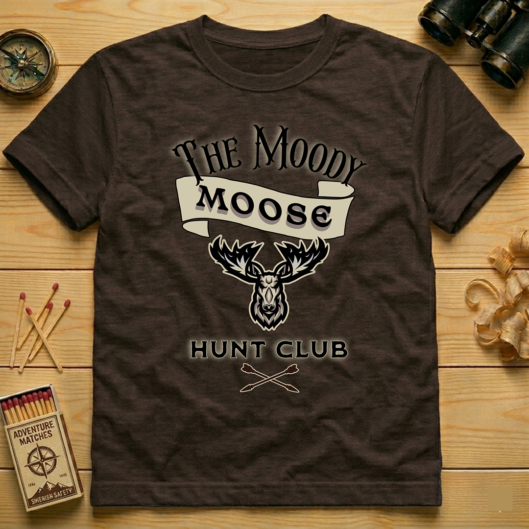 The Moody Moose Hunt Club T-Shirt