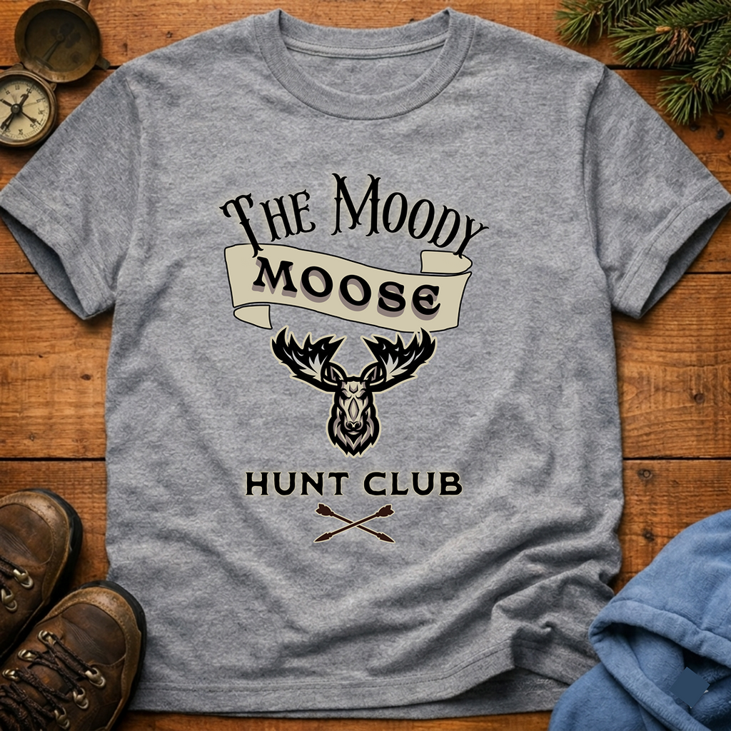 The Moody Moose Hunt Club T-Shirt
