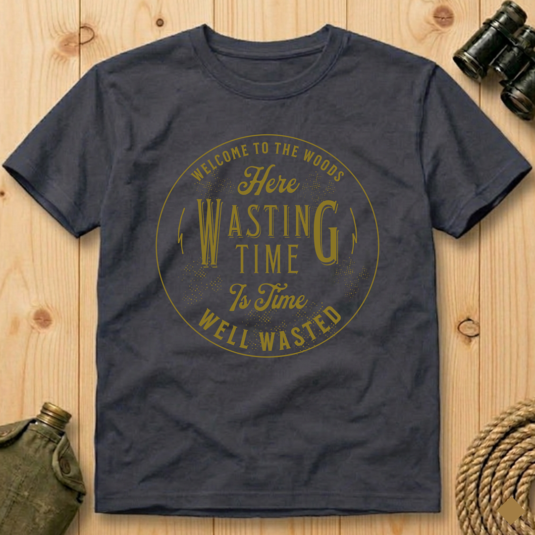 Welcome to the Woods T-Shirt