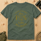Welcome to the Woods T-Shirt