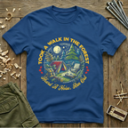 Took a Walk in the Forest  T-Shirt