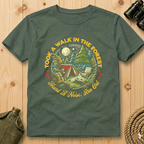 Took a Walk in the Forest  T-Shirt