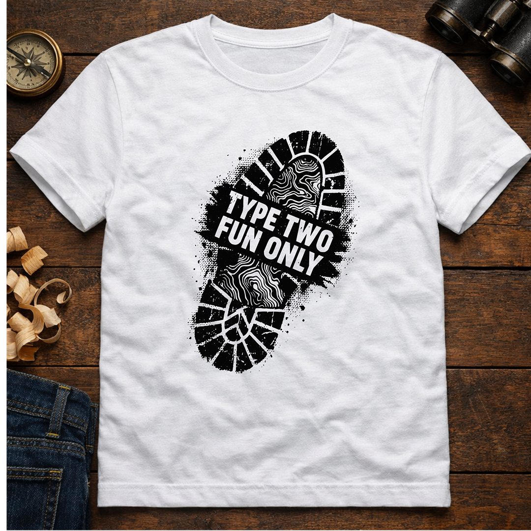 Type Two Fun Only  T‑Shirt