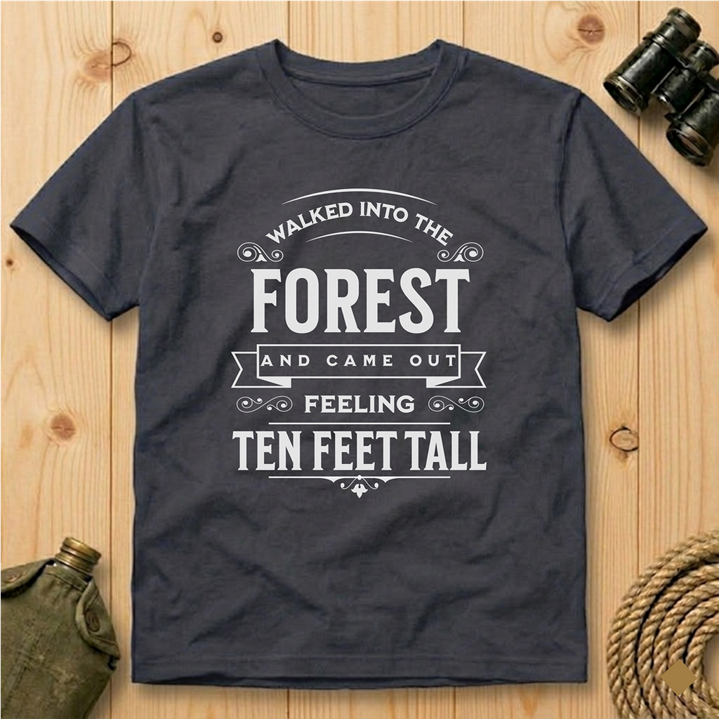 Walked Into the Forest T-Shirt