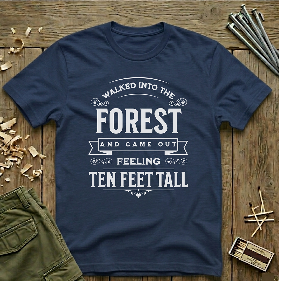 Walked Into the Forest T-Shirt