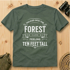 Walked Into the Forest T-Shirt