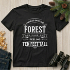 Walked Into the Forest T-Shirt