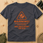 Warning Ear Plugs Required T-Shirt