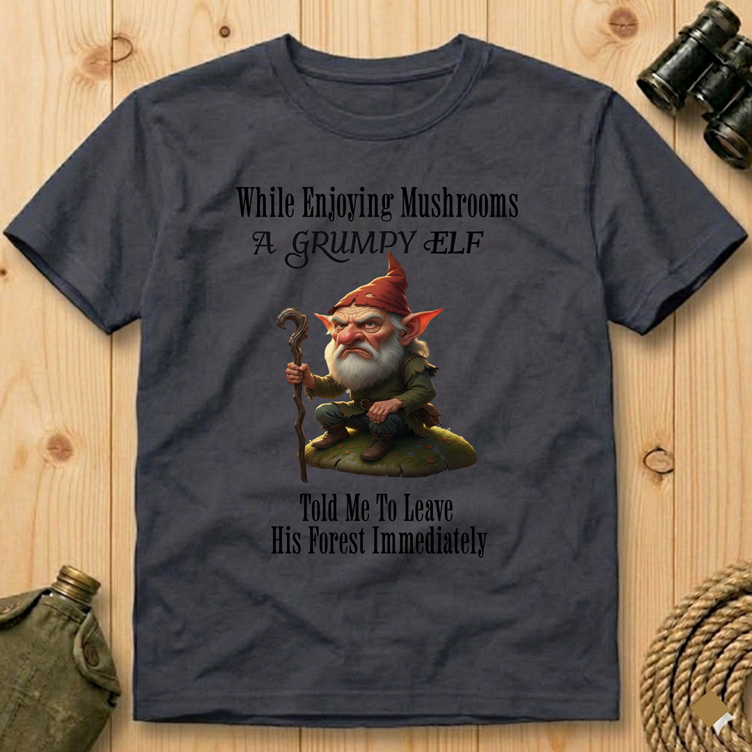 While Enjoying Mushrooms  T-Shirt