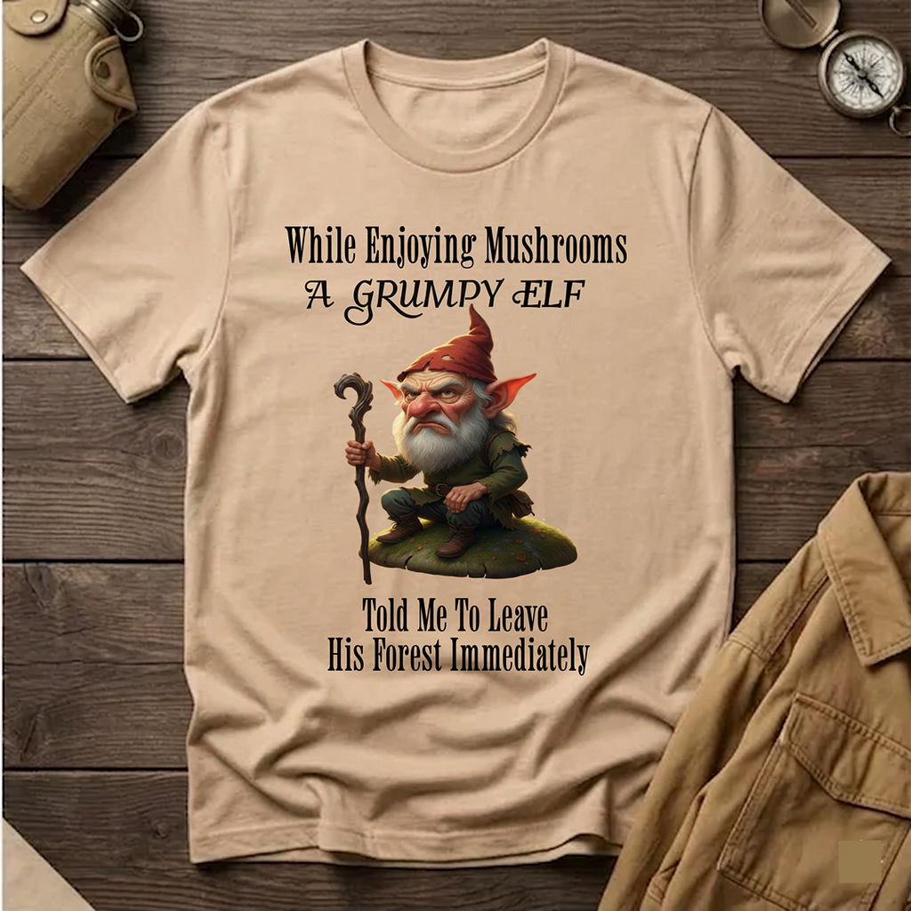 While Enjoying Mushrooms  T-Shirt